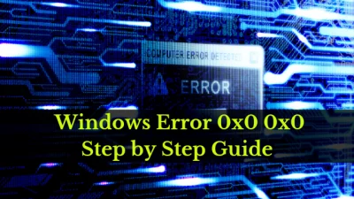 0x0 0x0 Error Code